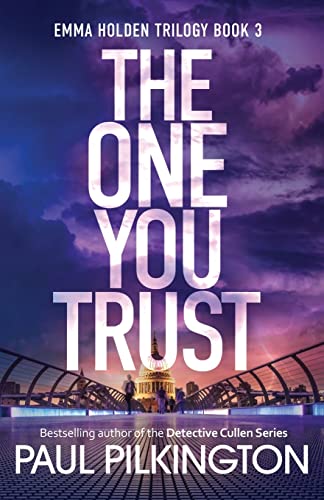 Stock image for The One You Trust (Emma Holden Suspense Mystery Trilogy) for sale by GF Books, Inc.