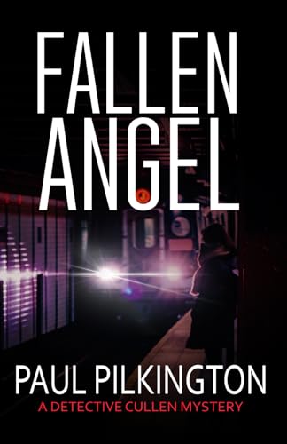 Beispielbild fr Fallen Angel: A Detective Cullen Mystery (DCI Paul Cullen Mysteries) zum Verkauf von WorldofBooks