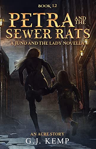 Stock image for Petra and the Sewer Rats: A Juno and the Lady Novella (An Acre Story Book 1.2) for sale by Books Unplugged