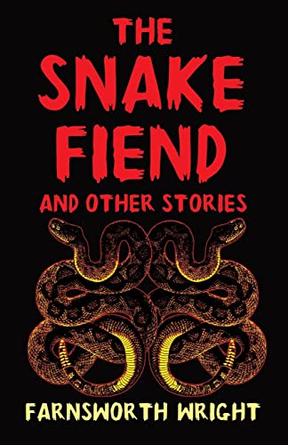 Stock image for The Snake Fiend and Other Stories for sale by PBShop.store US