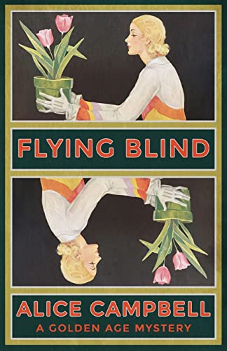 Beispielbild fr Flying Blind: A Golden Age Mystery zum Verkauf von ThriftBooks-Dallas