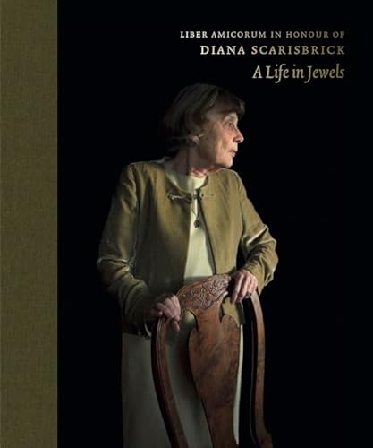 Beispielbild fr Liber Amicorum in Honour of Diana Scarisbrick: A Life in Jewels zum Verkauf von Goodvibes Books