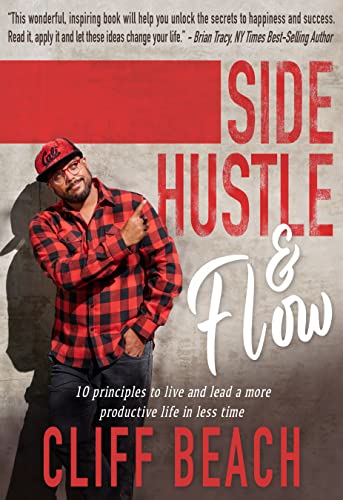 Beispielbild fr Side Hustle & Flow: 10 Principles to Live and Lead a More Productive Life in Less Time zum Verkauf von WorldofBooks