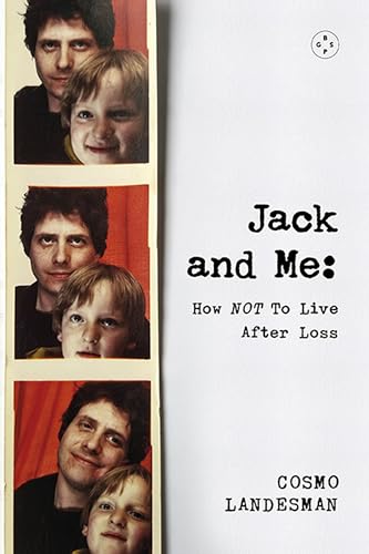 Beispielbild fr Jack And Me: How NOT To Live After Loss: zum Verkauf von AwesomeBooks