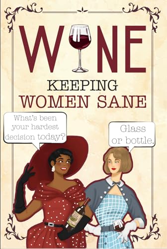 Beispielbild fr Wine - Keeping Women Sane zum Verkauf von Blackwell's