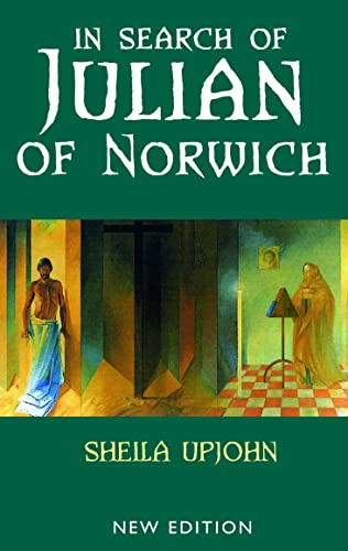 Stock image for In Search Of Julian Of Norwich for sale by GreatBookPrices
