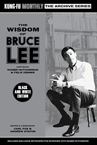 Stock image for The Wisdom of Bruce Lee (Kung-Fu Monthly Archive Series) for sale by GreatBookPrices