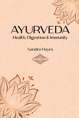 Stock image for Ayurveda: Health, Digestion And Immunity for sale by WorldofBooks