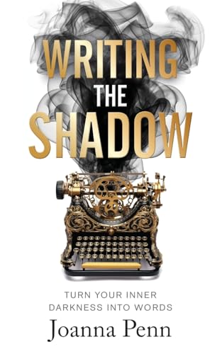 Beispielbild fr Writing the Shadow: Turn Your Inner Darkness Into Words (Writing Craft Books) zum Verkauf von Books From California
