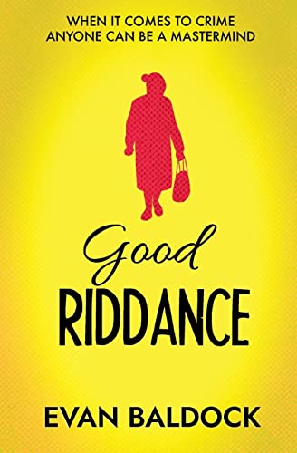 Imagen de archivo de Good Riddance: 2 (Gloria Jones  " Vigilante Killer) a la venta por AwesomeBooks