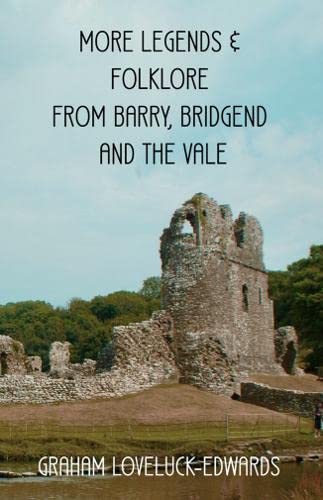 Stock image for More Legends and Folklore from Barry, Bridgend and the Vale: 2 (Legends and Folklore of Bridgend and the Vale) for sale by WorldofBooks