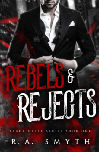 Beispielbild fr Rebels & Rejects: Black Creek 1 zum Verkauf von Wonder Book