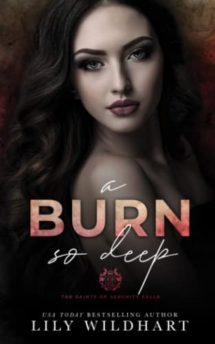 Beispielbild fr A Burn so Deep (The Saints of Serenity Falls) zum Verkauf von Book Deals