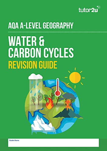 Stock image for AQA A Level Geography WATER AND CARBON CYCLES Revision Guide: ideal for revising for mocks and the 2023 and 2024 exams (tutor2u AQA A-Level Geography) for sale by Buchpark