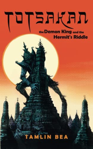 Beispielbild fr Totsakan: The Demon King and the Hermit's Riddle zum Verkauf von WorldofBooks
