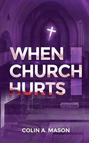 Stock image for When Church Hurts for sale by GreatBookPrices