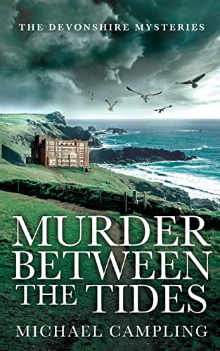 Beispielbild fr Murder Between the Tides: A British Murder Mystery (The Devonshire Mysteries) zum Verkauf von BooksRun