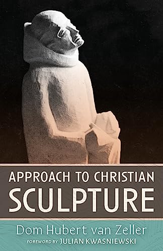 Stock image for Approach to Christian Sculpture for sale by Better World Books: West