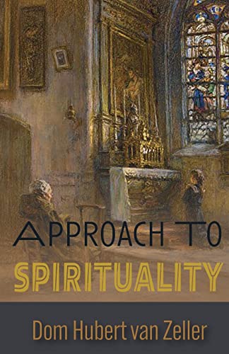 Beispielbild fr Approach to Spirituality zum Verkauf von California Books