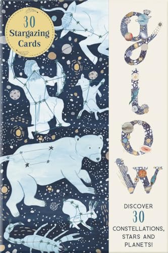 9781915569455: Glow: Constellation Cards: Spot Stars, Planets and Constellations in the Night Sky With These 30 Cards: Discover 30 Constellations, Stars and Planets!