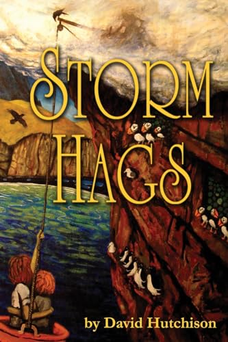 Beispielbild fr Storm Hags: Marooned on a mysterious island, two children encounter magic and science, mayhem and malice. zum Verkauf von WorldofBooks