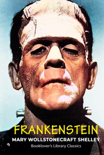 Stock image for Frankenstein: The Original 1818 Edition (Booklover's Library Classics) for sale by ThriftBooks-Atlanta