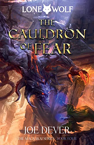 Imagen de archivo de The Cauldron of Fear: Magnakai Series, Book Four (9) (Lone Wolf) [Paperback] Dever, Joe a la venta por Lakeside Books