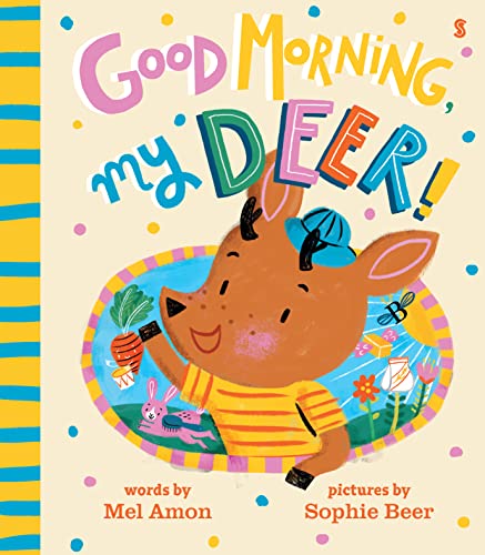 Stock image for Good Morning, My Deer! for sale by Blackwell's