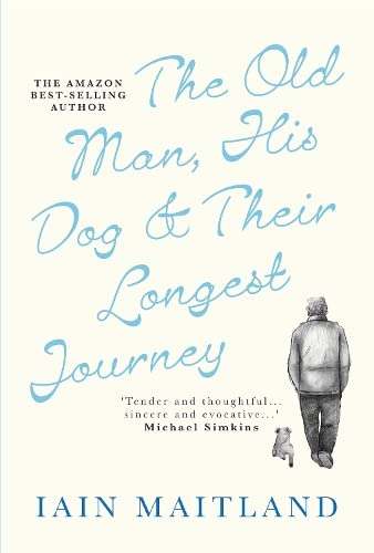 Beispielbild fr The Old Man, His Dog & Their Longest Journey zum Verkauf von WorldofBooks
