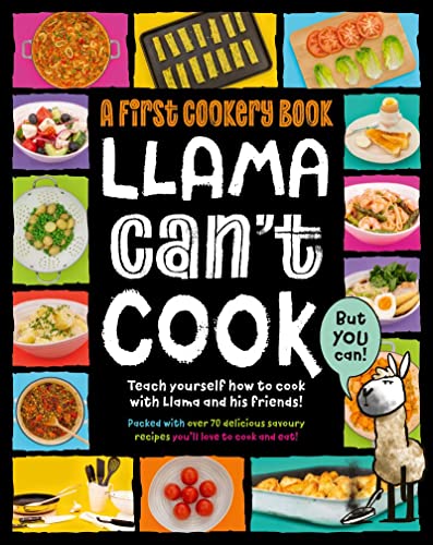 Stock image for Llama Can't Cook, But You Can!: A First Cookery Book: 3 (Practically Awesome Animals) for sale by WorldofBooks
