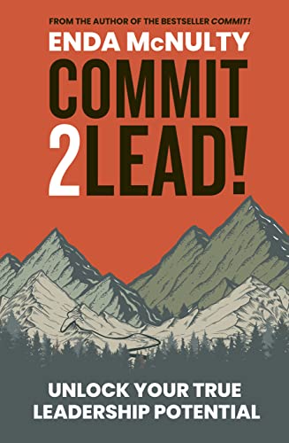 9781915635068: Commit 2 Lead!: Unlock your true leadership potential
