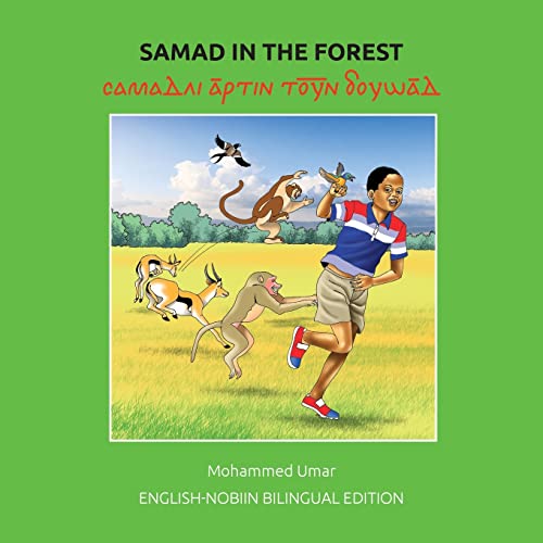 Stock image for Samad in the Forest: English-Nobiin Bilingual Edition for sale by WorldofBooks