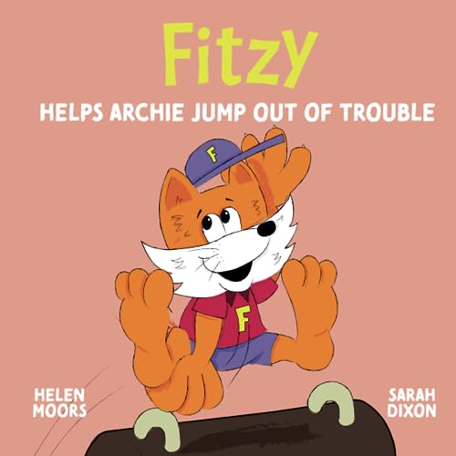 Stock image for Fitzy Helps Archie Jump Out of Trouble (Childrens Book, Fitzy Helps Children to be Active, Healthy and Happy, Childrens Activities, Childrens Sports, Childrens Health) for sale by GF Books, Inc.