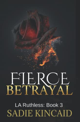 

Fierce Betrayal: Discreet cover special edition (LA Ruthless Discreet Special Editions)
