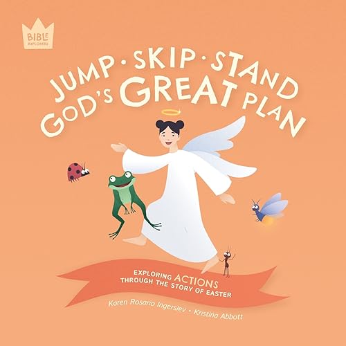 Stock image for Jump Skip Stand, God's Great Plan: Exploring ACTIONS through the story of Easter (Bible Explorers) for sale by GF Books, Inc.