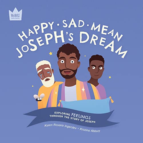 Stock image for Happy Sad Mean, Joseph's Dream: Exploring FEELINGS through the story of Joseph (Bible Explorers) for sale by GF Books, Inc.