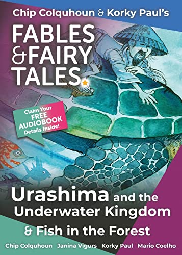 Beispielbild fr Urashima and the Underwater Kingdom and Fish in the Forest (7) (Chip Colquhoun & Korky Paul's Fables & Fairy Tales) zum Verkauf von AwesomeBooks