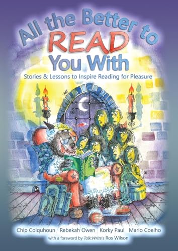 Stock image for All the Better to Read You With: Stories & Lessons to Inspire Reading for Pleasure for sale by GreatBookPrices