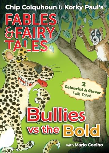 Beispielbild fr Bullies vs the Bold (1) (Chip Colquhoun & Korky Paul's Fables & Fairy Tales) zum Verkauf von AwesomeBooks