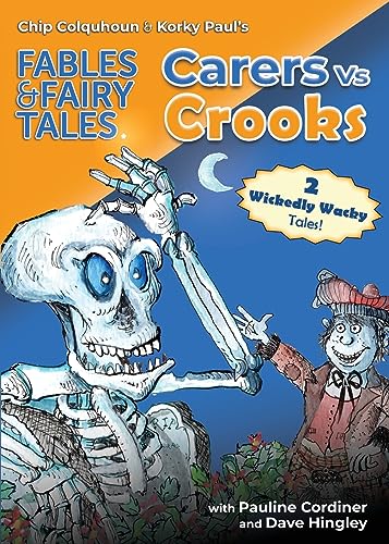 Stock image for Carers Vs Crooks (Chip Colquhoun Korky Pauls Fables Fairy Tales) for sale by Ebooksweb