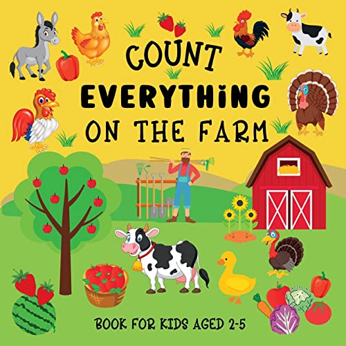 9781915706706: Count Everything On The Farm: Book For Kids Aged 2-5