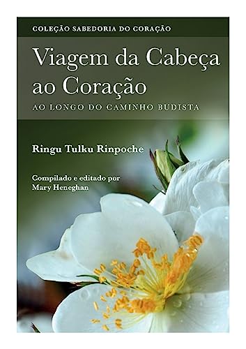 Stock image for Viagem da Cabeç ao Coração: Ao longo do caminho Budista for sale by Ria Christie Collections