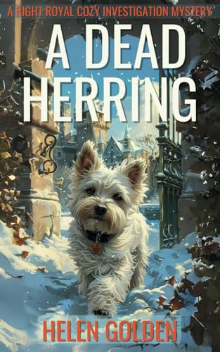 Imagen de archivo de A Dead Herring (A Right Royal Cozy Investigation Mystery): A female amateur sleuth cozy mystery with a hint of humour a la venta por HPB-Emerald