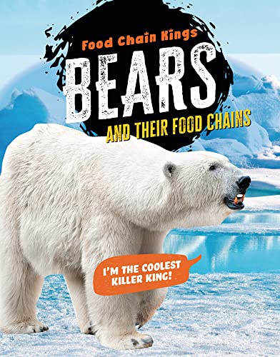 Stock image for BEARS: AND THEIR FOOD CHAINS (FO for sale by Red's Corner LLC