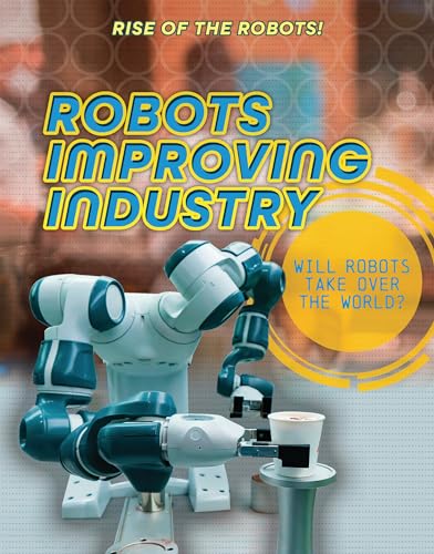 Beispielbild fr Robots Improving Industry zum Verkauf von Blackwell's