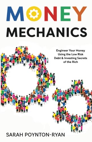 Beispielbild fr Money Mechanics: Engineer Your Money Using The Low Risk Debt & Investing Secrets Of The Rich zum Verkauf von WorldofBooks