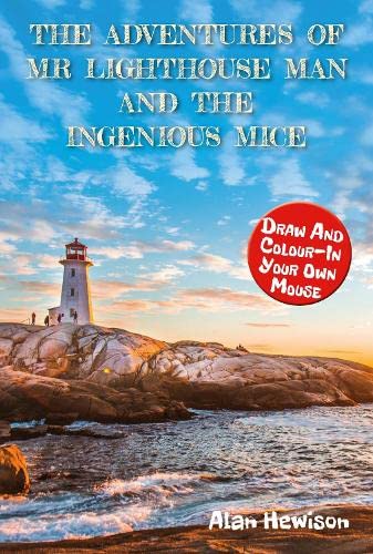 Beispielbild fr The Adventures of Mr Lighthouse Man and the Ingenious Mice zum Verkauf von WorldofBooks