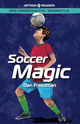 9781915791115: Jamie Johnson: Soccer Magic (HATRIQA Graded Readers)