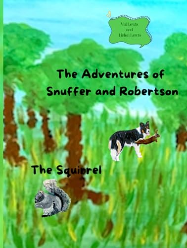 Stock image for Snuffer and Robertson: The Squirrel for sale by GF Books, Inc.