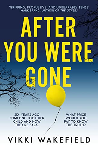 9781915798022: After You Were Gone: An unputdownable new psychological thriller with a shocking twist